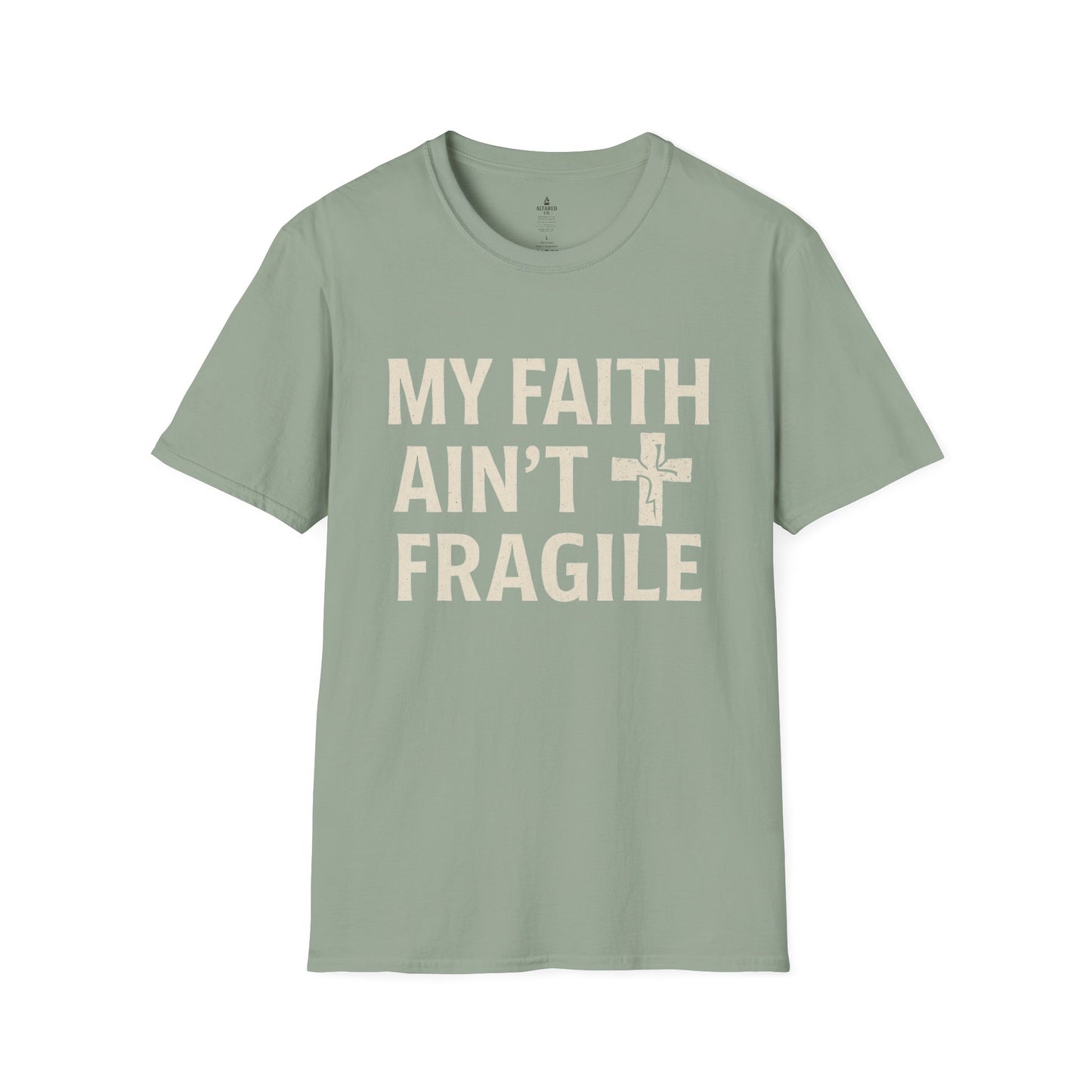 ALTARED CO. "My Faith Ain’t Fragile" Tee